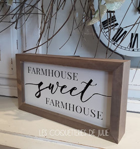 Petite affiche de bois - Farmhouse Sweet Farmhouse